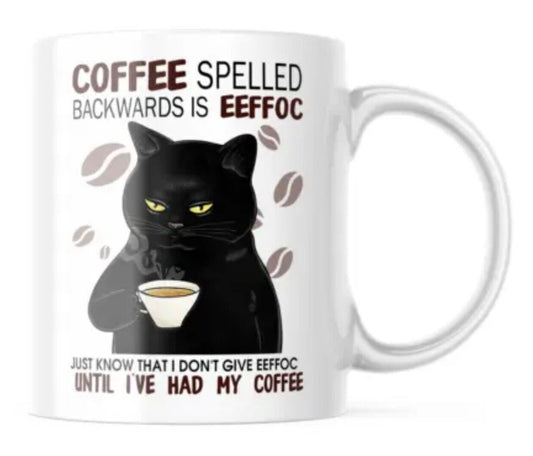 Coffee Spelled Backwards is EEFFOC - Funny Coffee Cup - 11oz or 15oz Mug