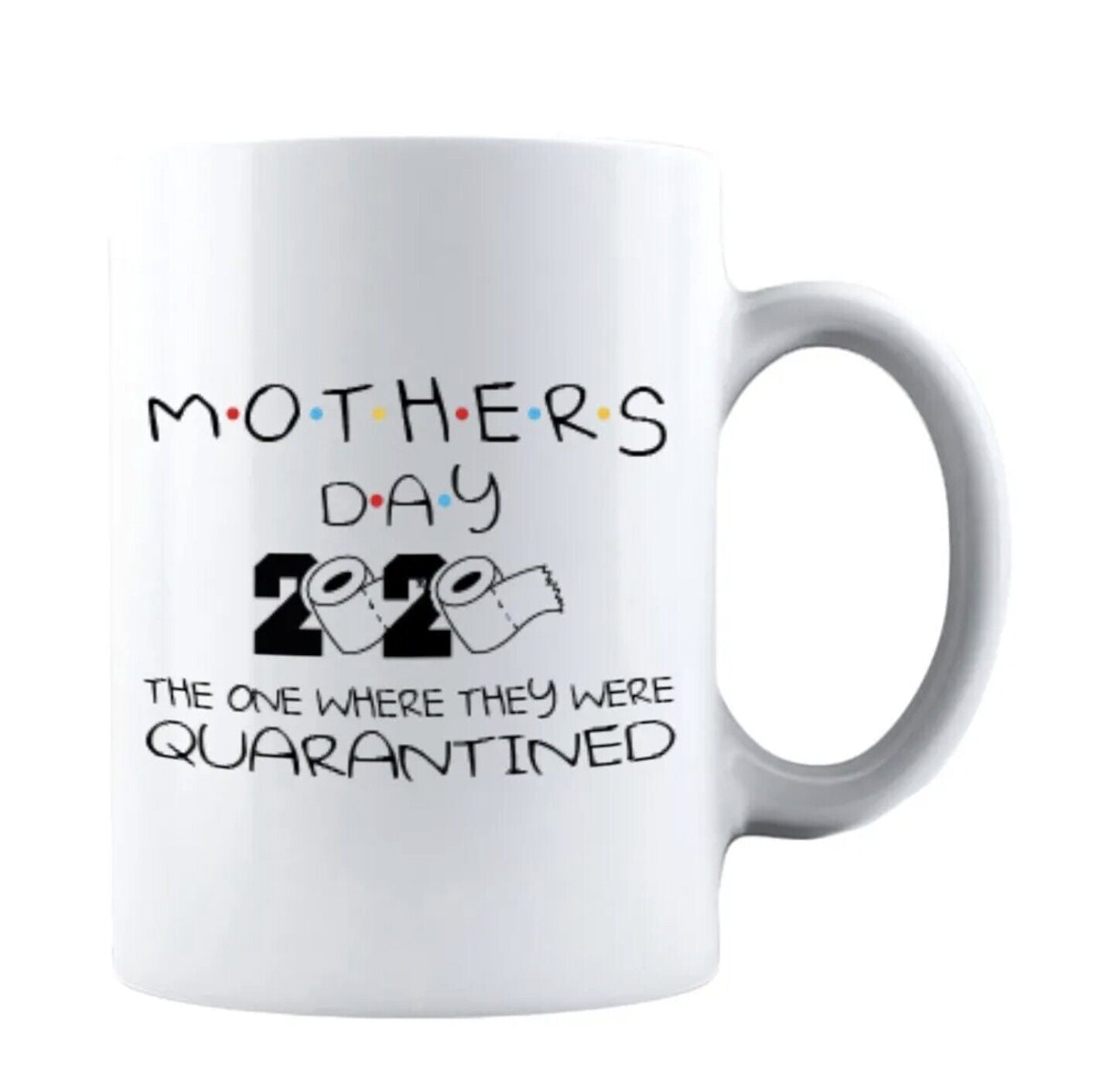 Mother's Day 2020 - Gift For Mom Coffee Cup - 11oz or 15oz Mug