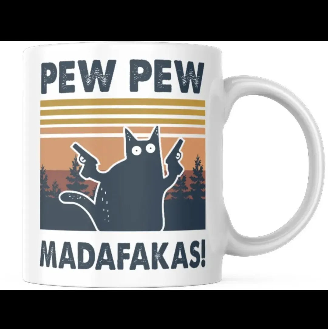 Pew Pew Madafakas - Funny Coffee Cup - 11oz or 15oz Mug